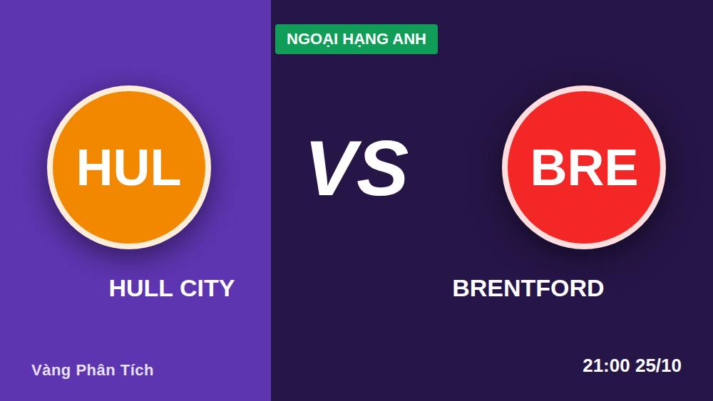 Hull City vs Brentford: Góc nhìn dân cược địa phương 25/10